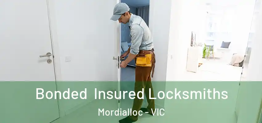 Bonded Insured Locksmiths Mordialloc - VIC