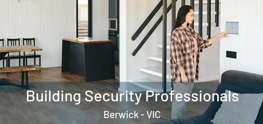 Building Security Professionals Berwick - VIC