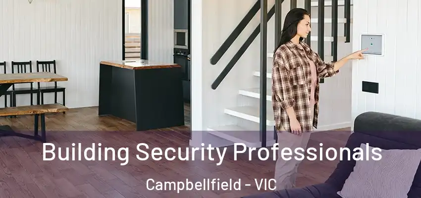Building Security Professionals Campbellfield - VIC