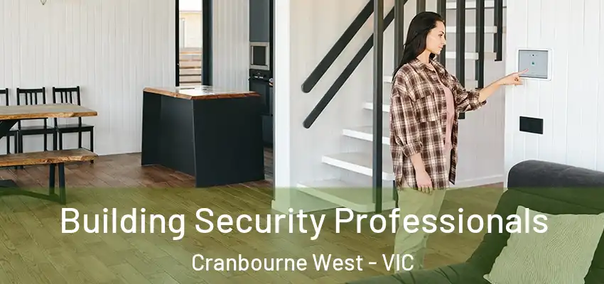 Building Security Professionals Cranbourne West - VIC