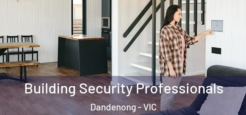  Building Security Professionals Dandenong - VIC