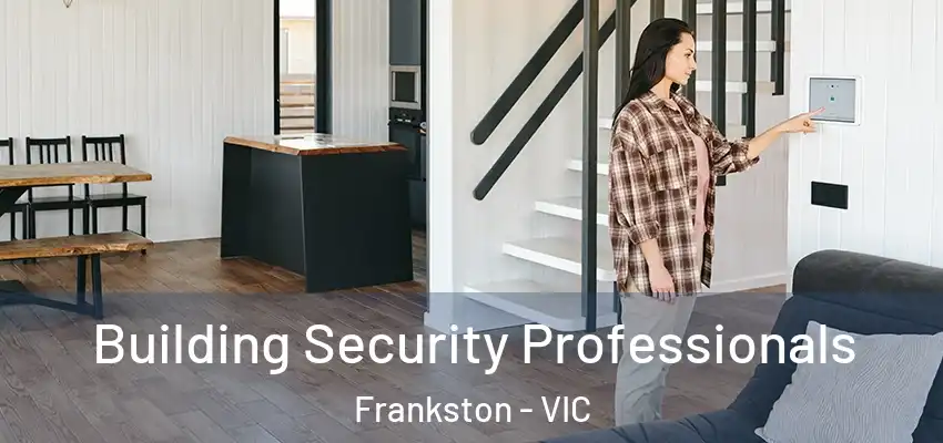 Building Security Professionals Frankston - VIC