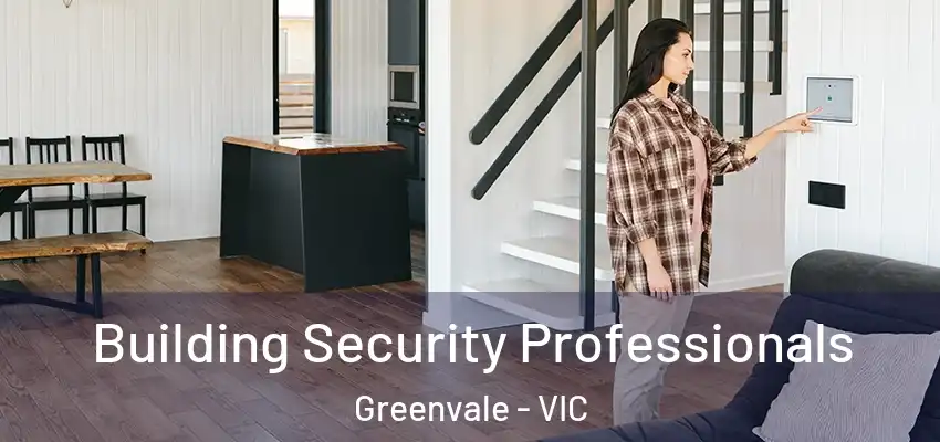 Building Security Professionals Greenvale - VIC