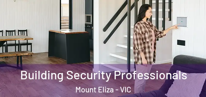 Building Security Professionals Mount Eliza - VIC