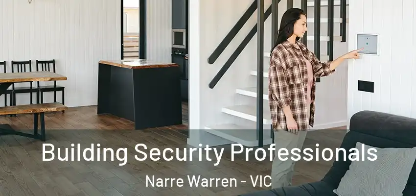  Building Security Professionals Narre Warren - VIC