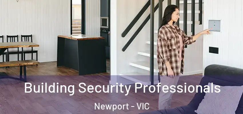 Building Security Professionals Newport - VIC