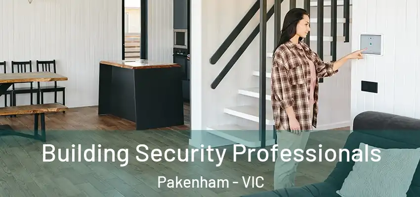 Building Security Professionals Pakenham - VIC
