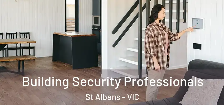 Building Security Professionals St Albans - VIC