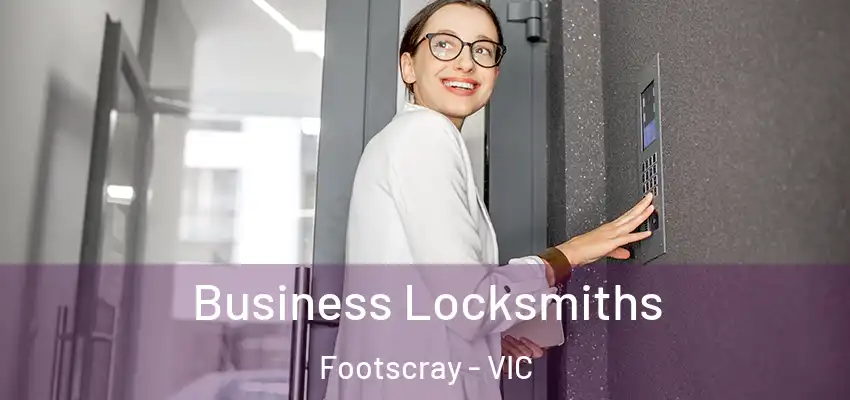Business Locksmiths Footscray - VIC