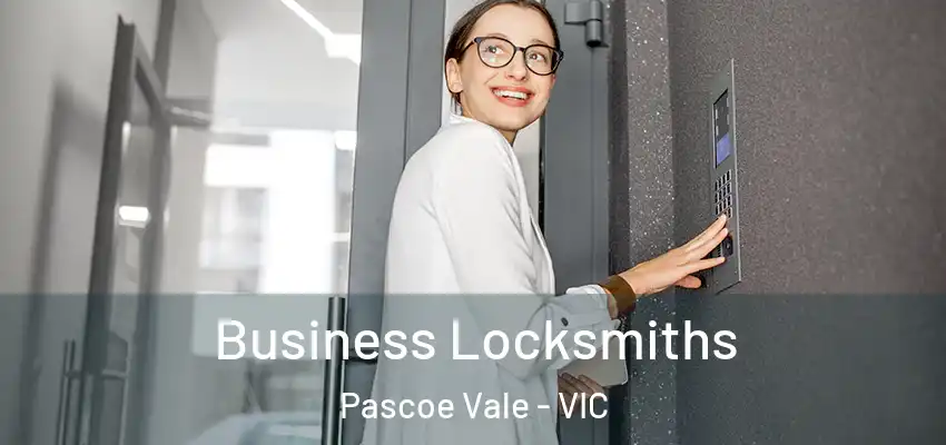 Business Locksmiths Pascoe Vale - VIC