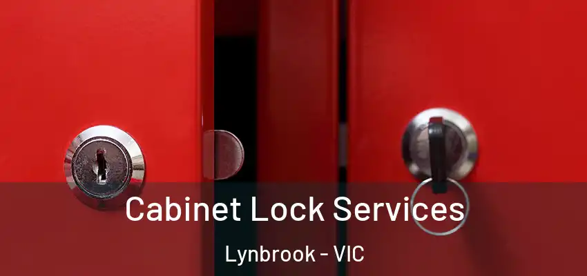 Cabinet Lock Services Lynbrook - VIC