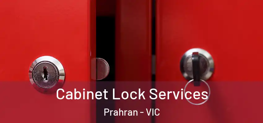  Cabinet Lock Services Prahran - VIC