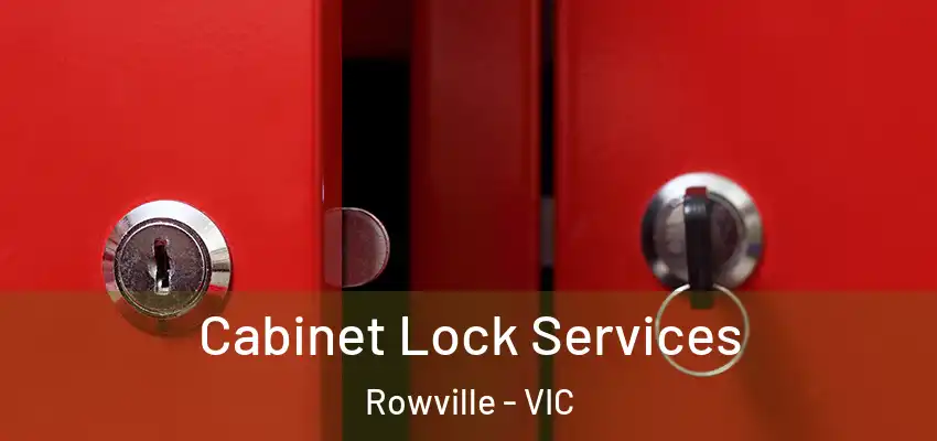 Cabinet Lock Services Rowville - VIC