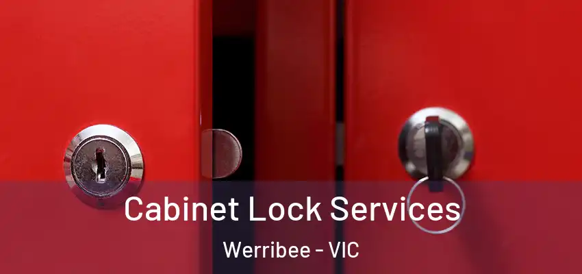 Cabinet Lock Services Werribee - VIC