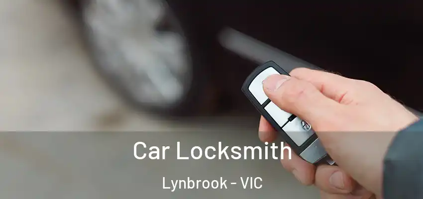 Car Locksmith Lynbrook - VIC
