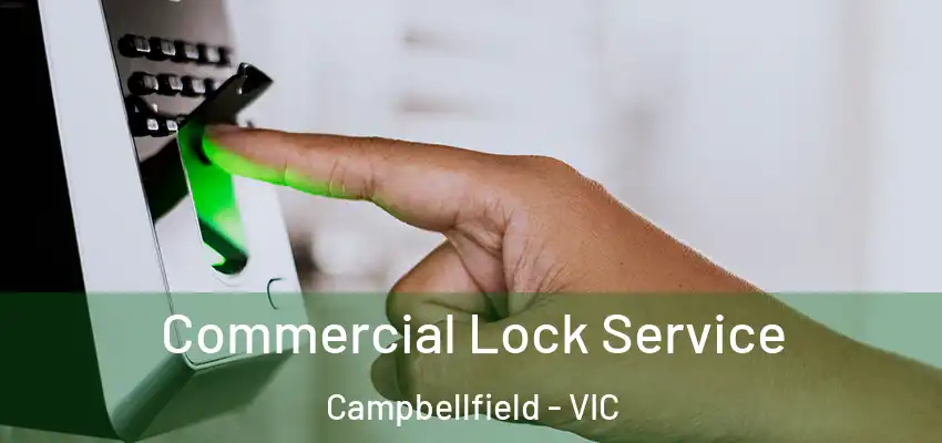  Commercial Lock Service Campbellfield - VIC