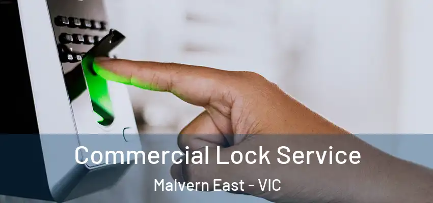  Commercial Lock Service Malvern East - VIC
