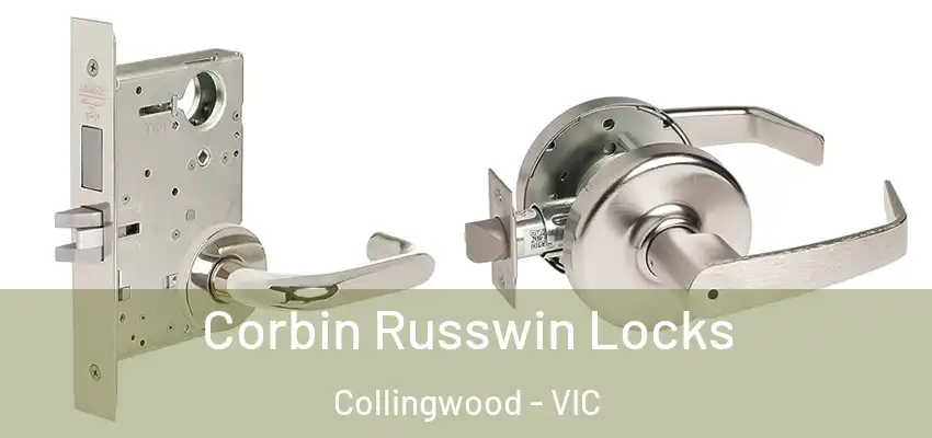 Corbin Russwin Locks Collingwood - VIC
