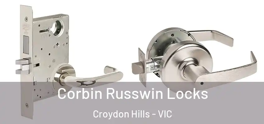 Corbin Russwin Locks Croydon Hills - VIC