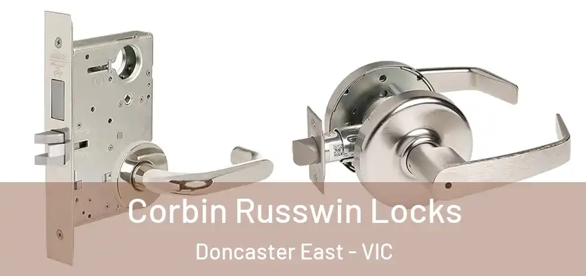 Corbin Russwin Locks Doncaster East - VIC