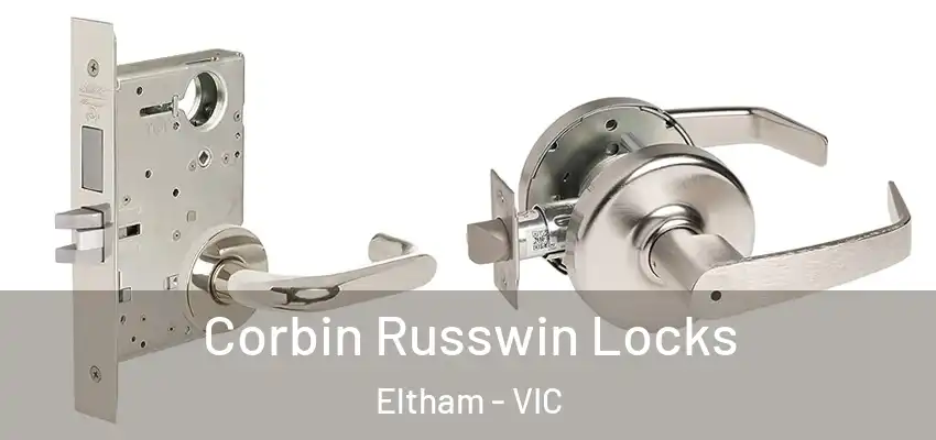 Corbin Russwin Locks Eltham - VIC