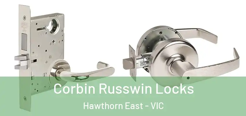 Corbin Russwin Locks Hawthorn East - VIC