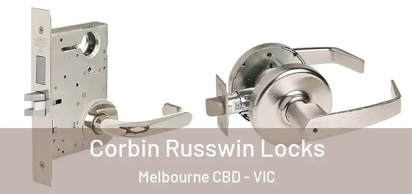  Corbin Russwin Locks Melbourne CBD - VIC