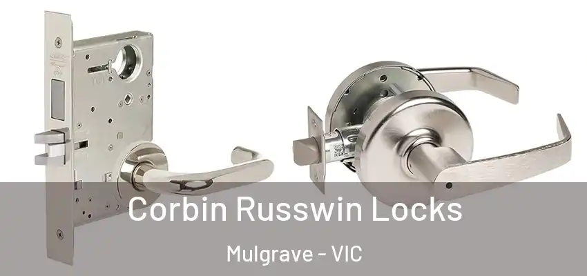 Corbin Russwin Locks Mulgrave - VIC