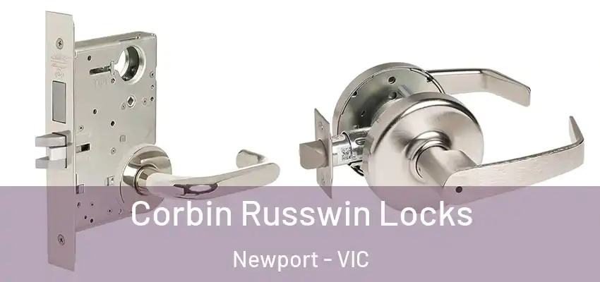 Corbin Russwin Locks Newport - VIC