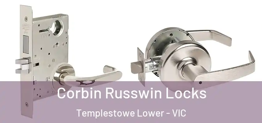 Corbin Russwin Locks Templestowe Lower - VIC