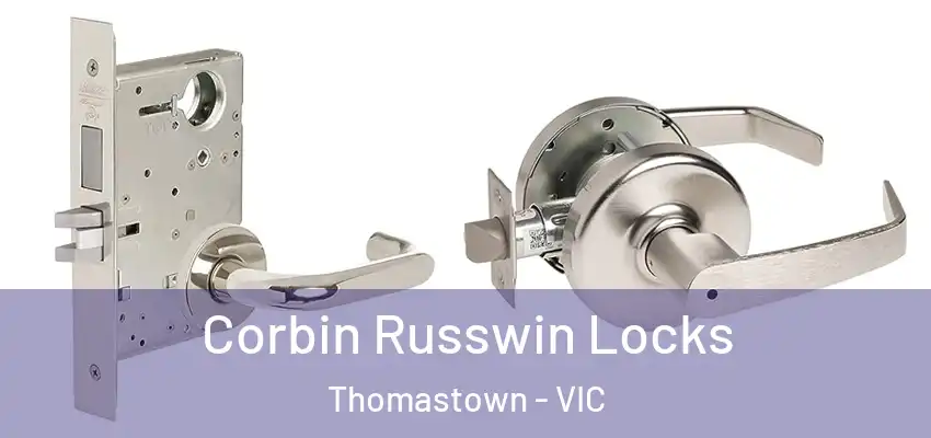Corbin Russwin Locks Thomastown - VIC