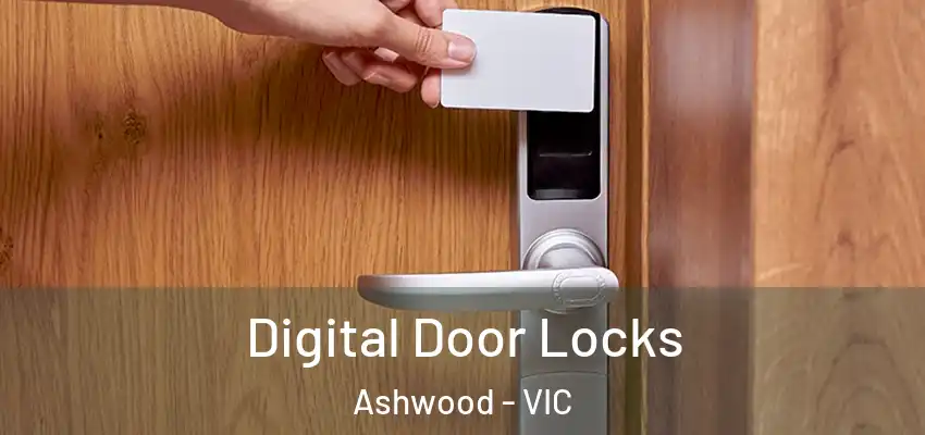 Digital Door Locks Ashwood - VIC