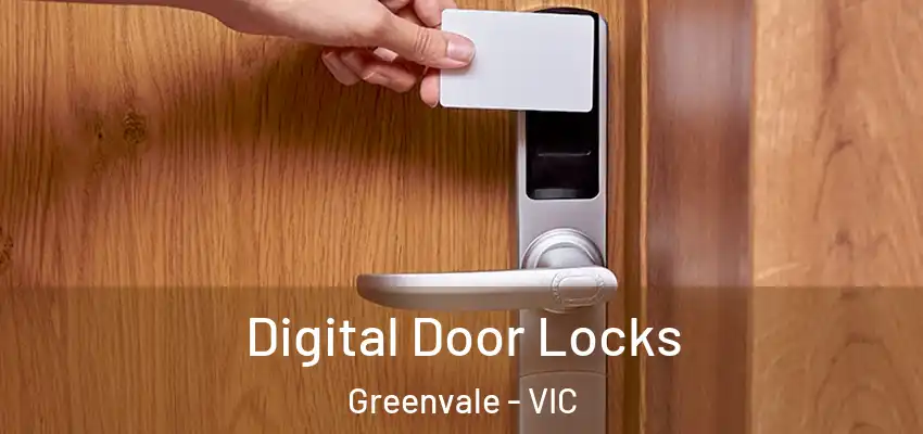 Digital Door Locks Greenvale - VIC