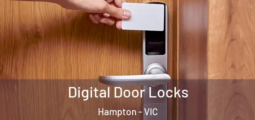 Digital Door Locks Hampton - VIC