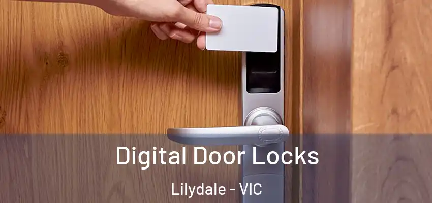 Digital Door Locks Lilydale - VIC