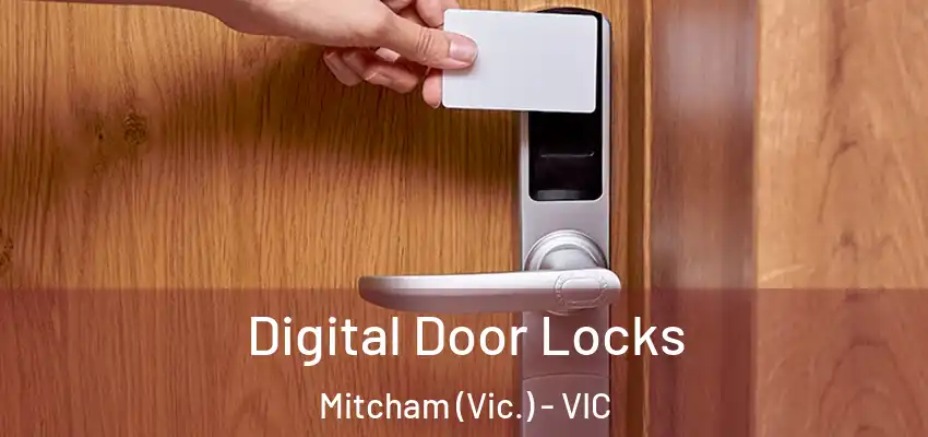 Digital Door Locks Mitcham (Vic.) - VIC