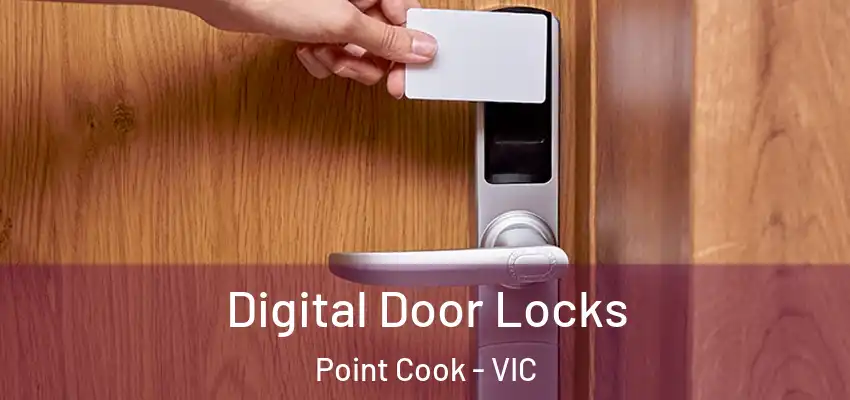 Digital Door Locks Point Cook - VIC