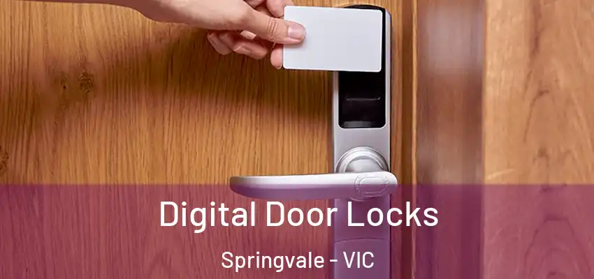 Digital Door Locks Springvale - VIC