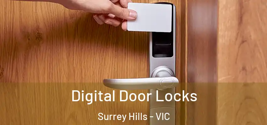 Digital Door Locks Surrey Hills - VIC