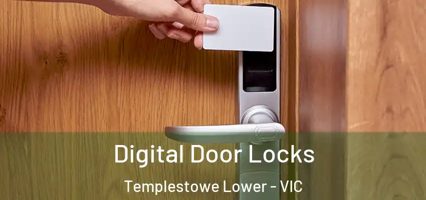 Digital Door Locks Templestowe Lower - VIC