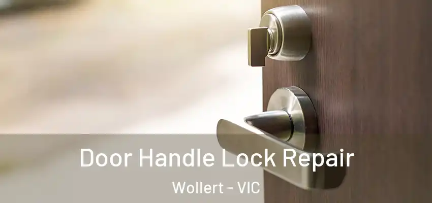  Door Handle Lock Repair Wollert - VIC