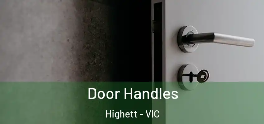  Door Handles Highett - VIC