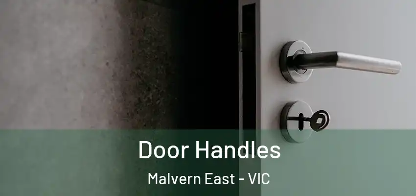 Door Handles Malvern East - VIC