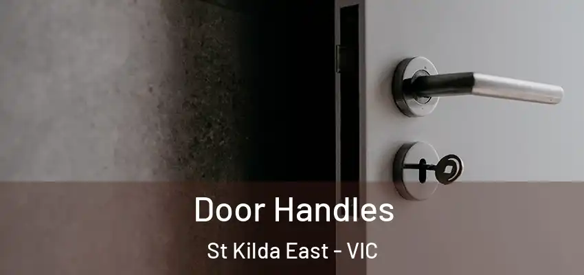  Door Handles St Kilda East - VIC
