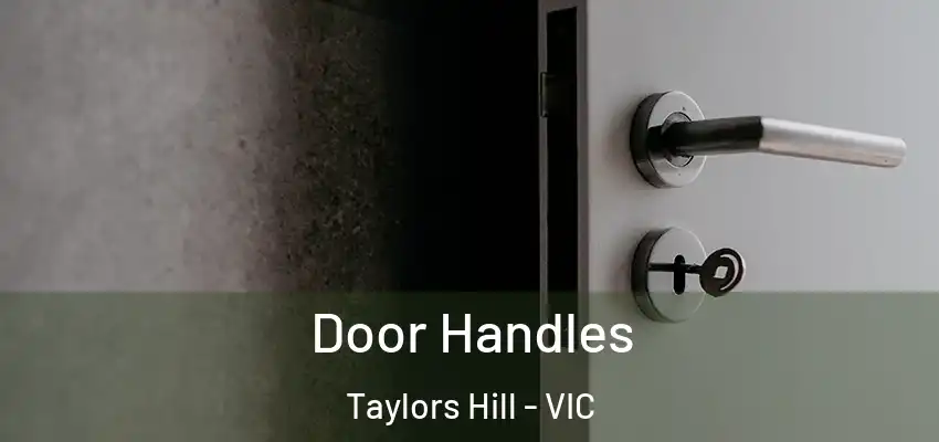 Door Handles Taylors Hill - VIC