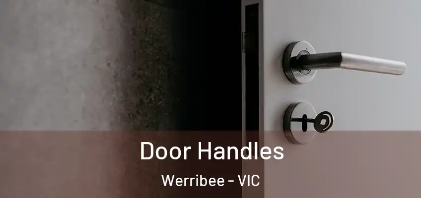 Door Handles Werribee - VIC