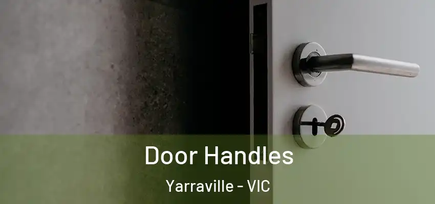 Door Handles Yarraville - VIC