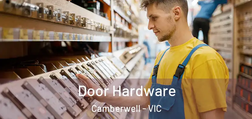 Door Hardware Camberwell - VIC