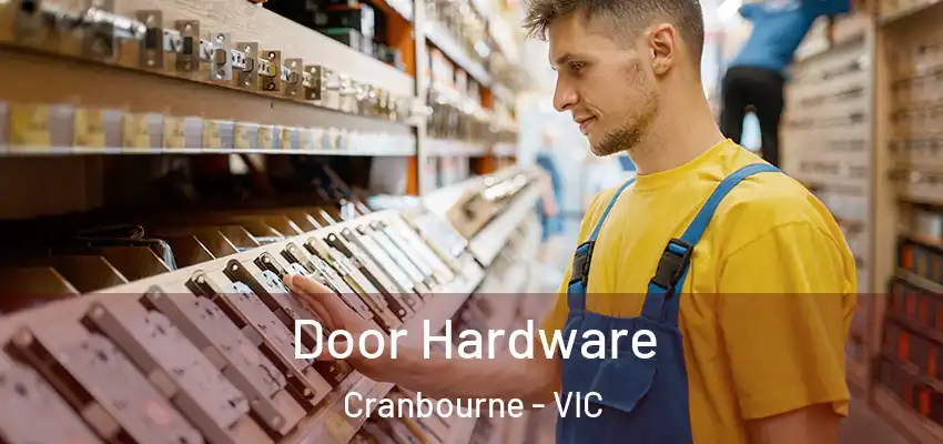 Door Hardware Cranbourne - VIC