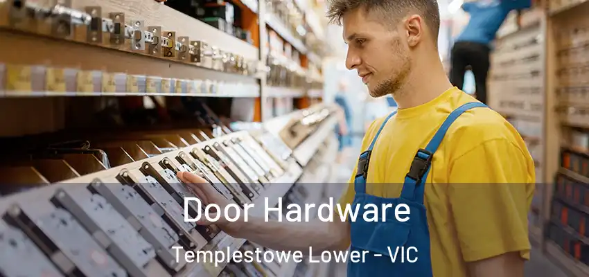 Door Hardware Templestowe Lower - VIC